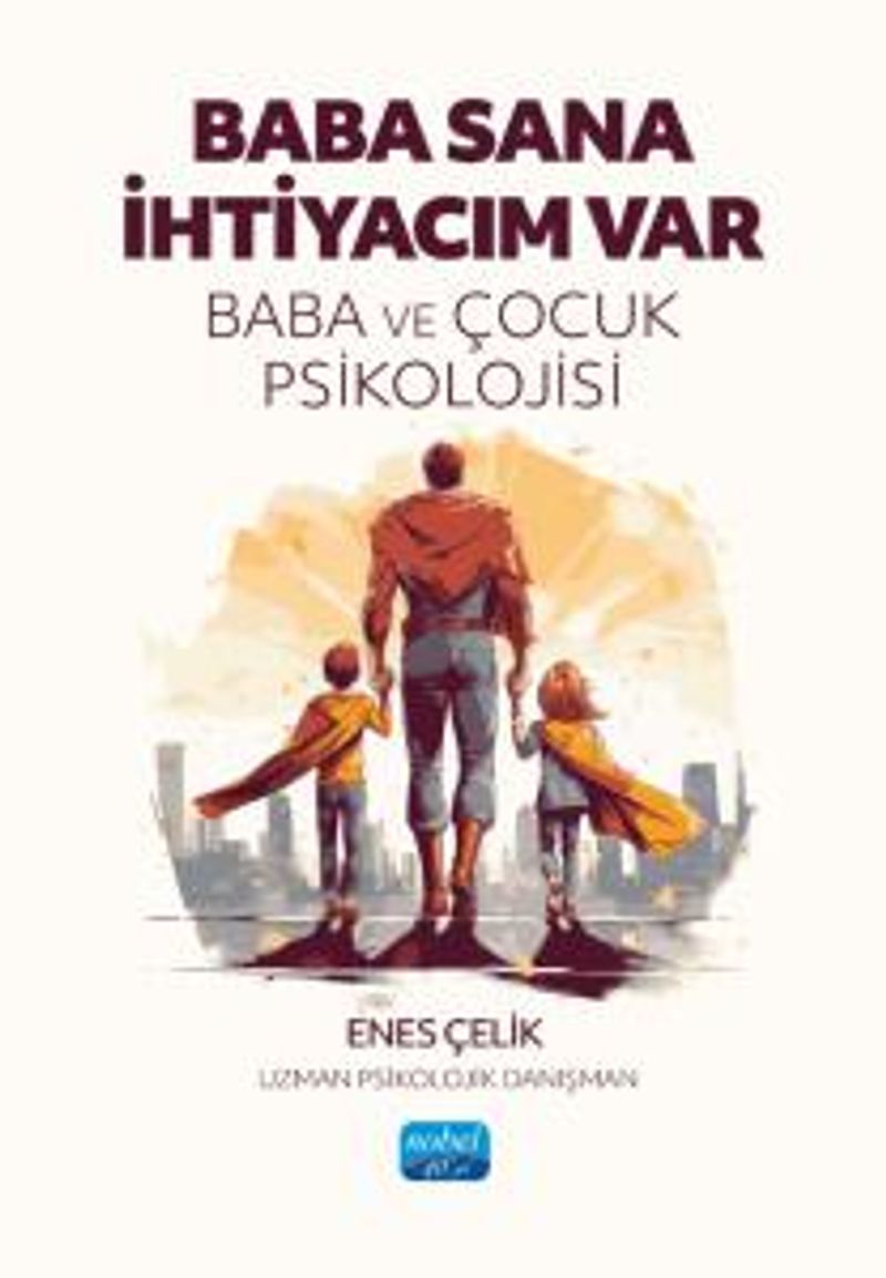 Baba Sana İhtiyacım Var Baba ve Çocuk Psikolojisi kitap kapağı