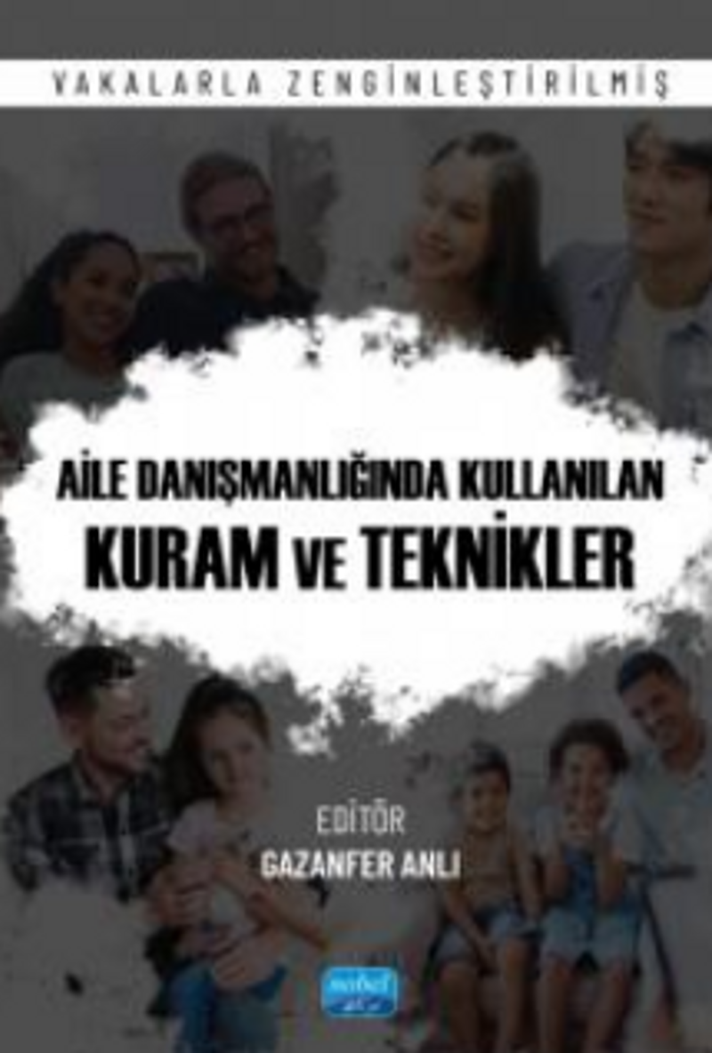 Aile Danışmanlığı Kullanılan Kuram ve Teknikleri - Vakalarla Zenginleştirilmiş kitap kapağı