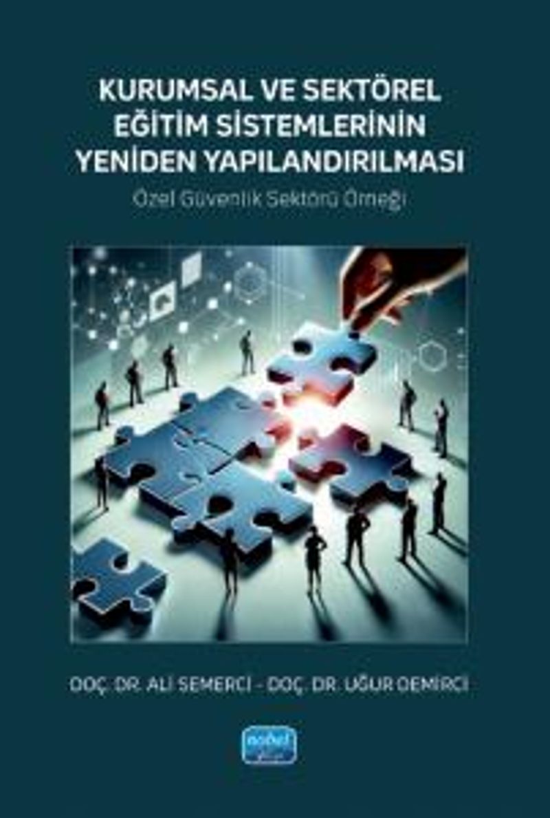 Kurumsal ve Sektörel Eğitim Sistemlerinin Yeniden Yapılandırılması Özel Güvenlik Sektörü Örneği kitap kapağı