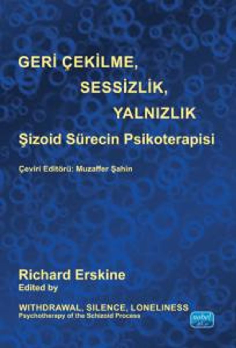 Geri Çekilme, Sesizlik, Yalnızlık Şizoid Sürecin Psikoterapisi kitap kapağı