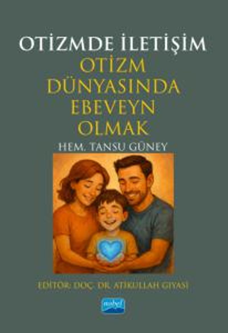 Otizmde İletişim Otizm Dünyasında Ebeveyn Olmak kitap kapağı