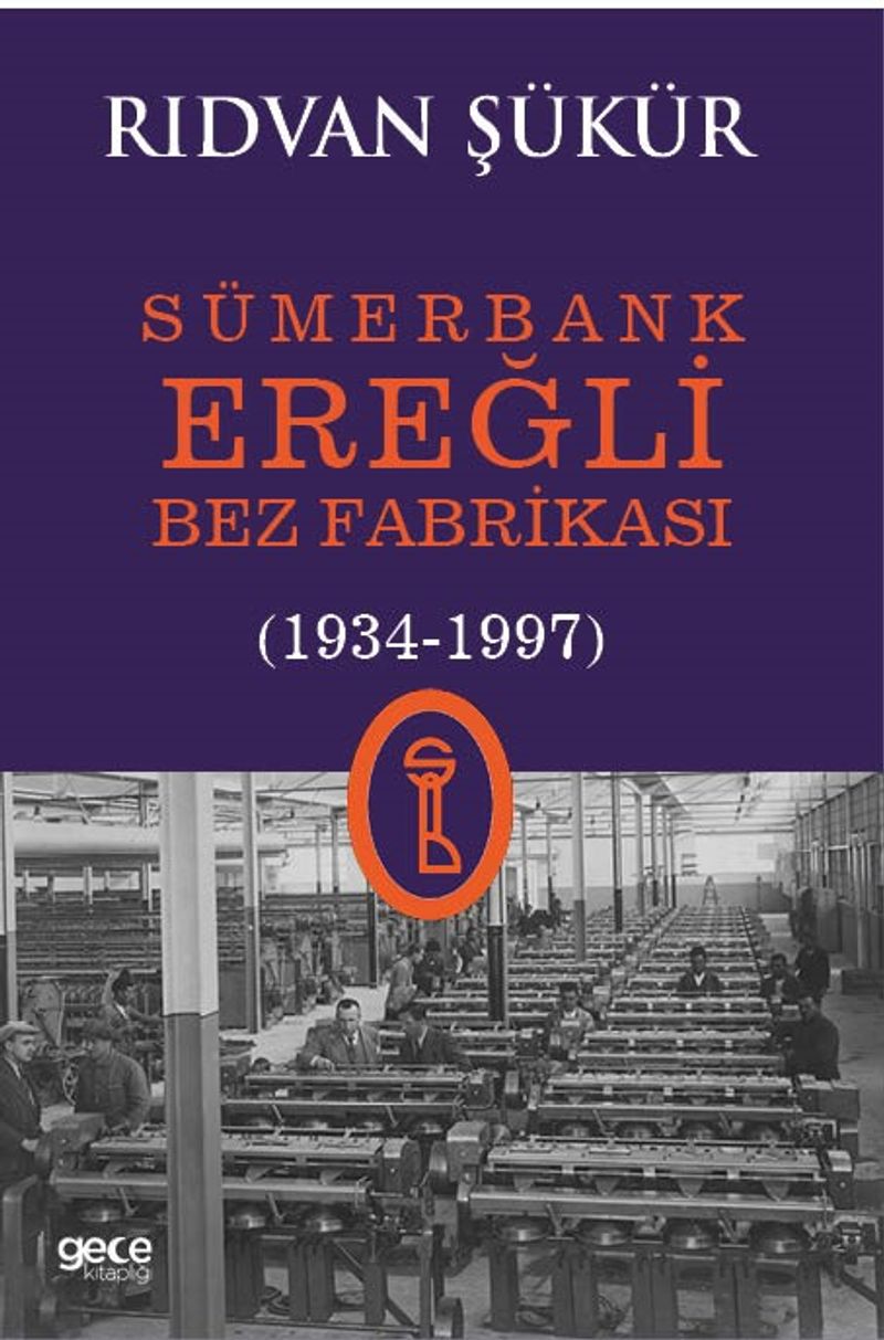 Sümerbank Ereğli Bez Fabrikası (1934-1997) kitap kapağı