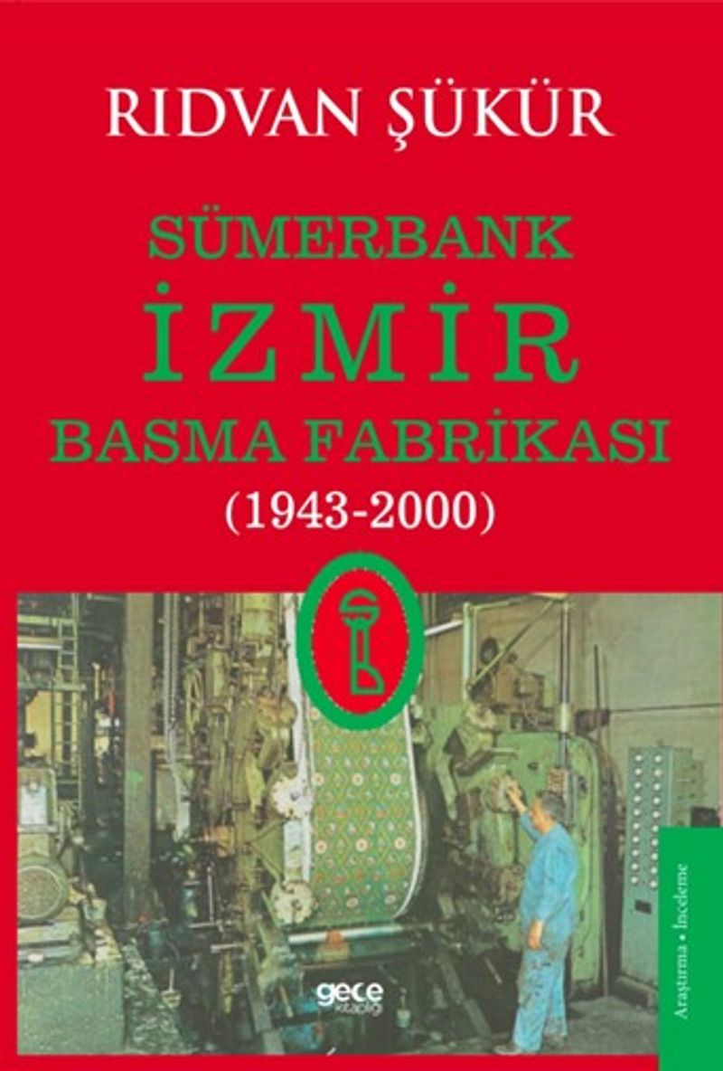 Sümerbank İzmir Basma Fabrikası (1943-2000) kitap kapağı