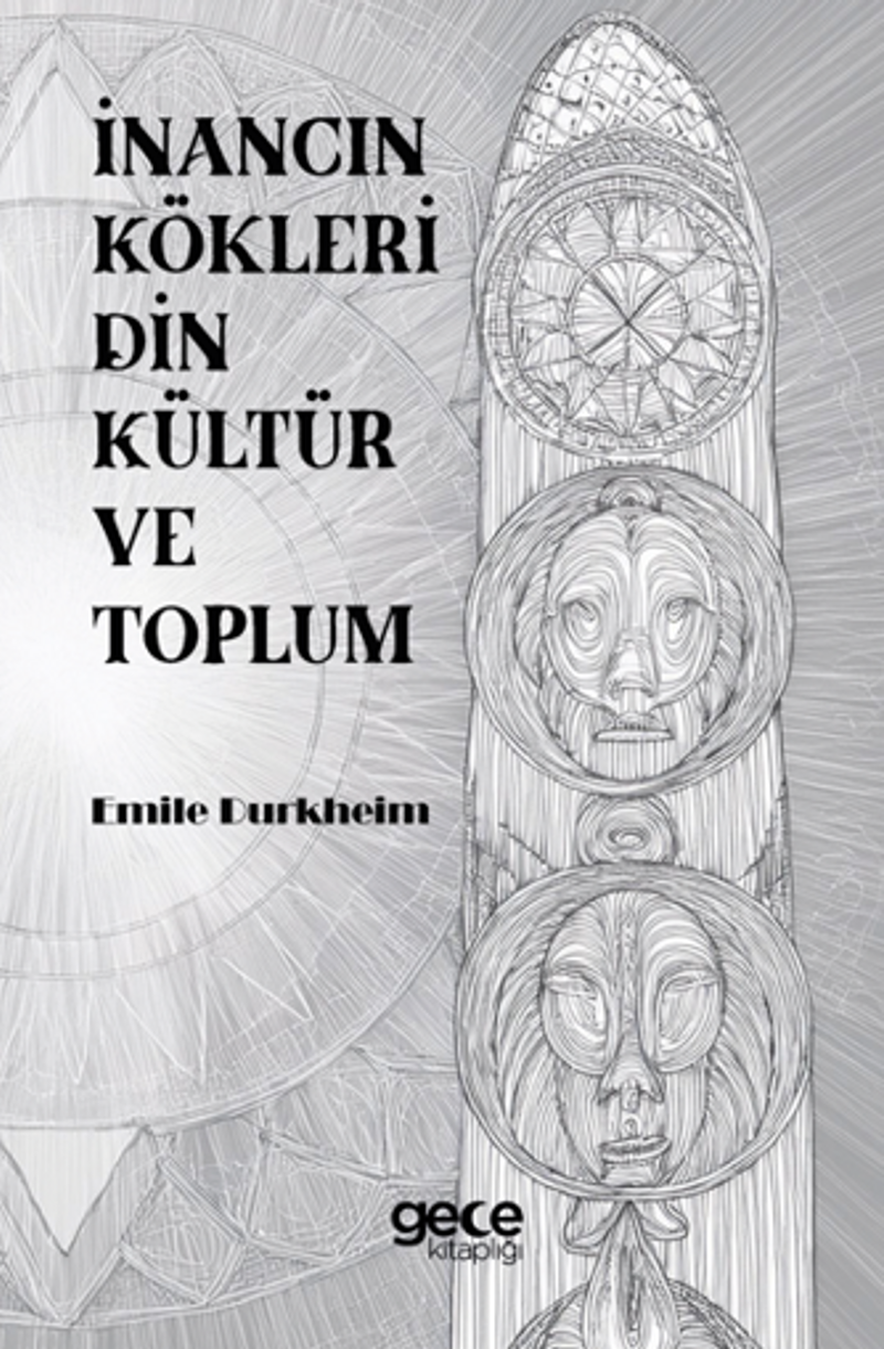 İnancın Kökleri Din Kültür ve Toplum kitap kapağı