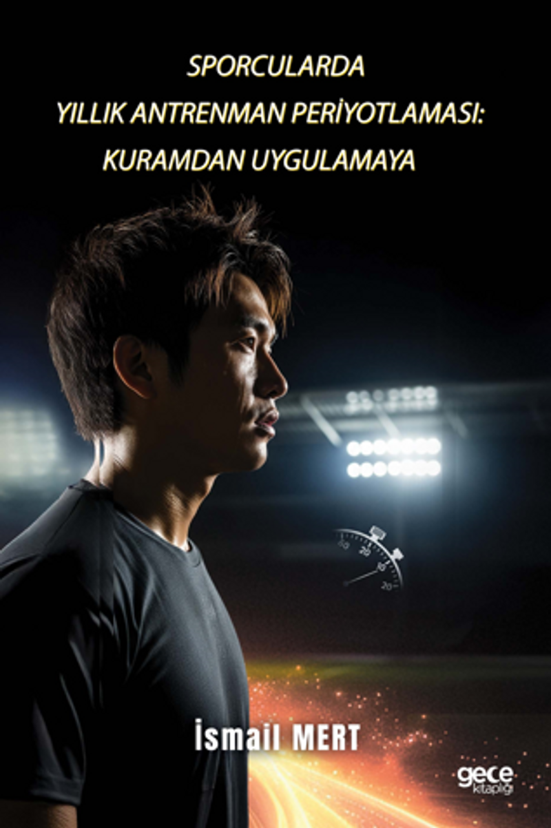 Sporcularda Yıllık Antrenman Periyotlaması: Kuramdan Uygulamaya kitap kapağı