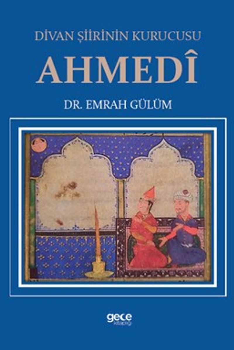 Divan Şiirinin Kurucusu Ahmedî kitap kapağı