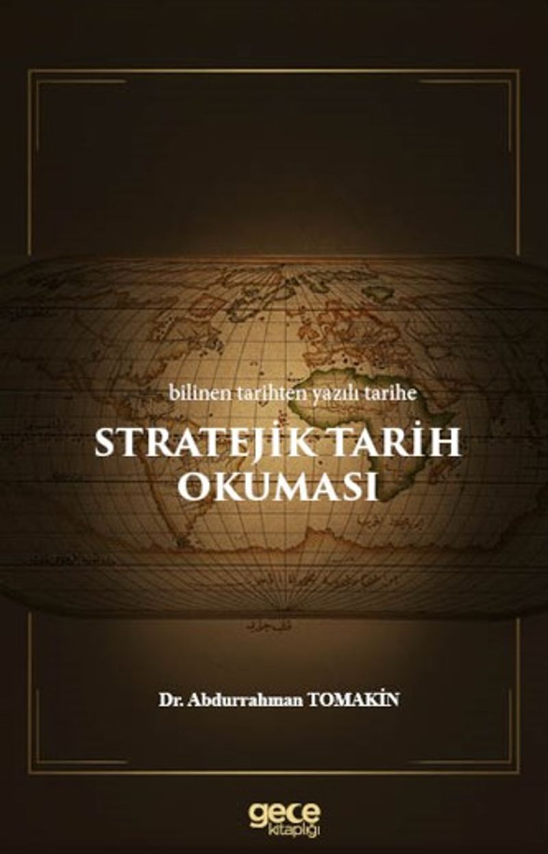 Stratejik Tarih Okumaları / Bilinen Tarihten Yazılı Tarihe kitap kapağı