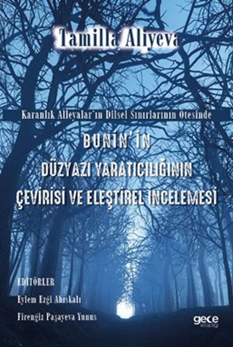Bunin'in Düzyazı Yaratıcılığının Çevirisi ve Eleştirel İncelemesi kitap kapağı