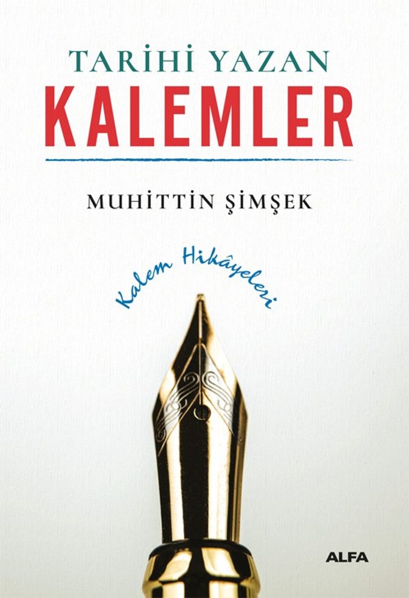 Tarihi Yazan Kalemler Kalem Hikayeleri kitap kapağı