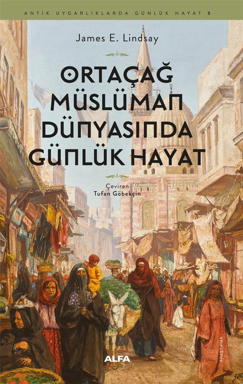 Ortaçağ Müslüman Dünyasında Günlük Hayat kitap kapağı