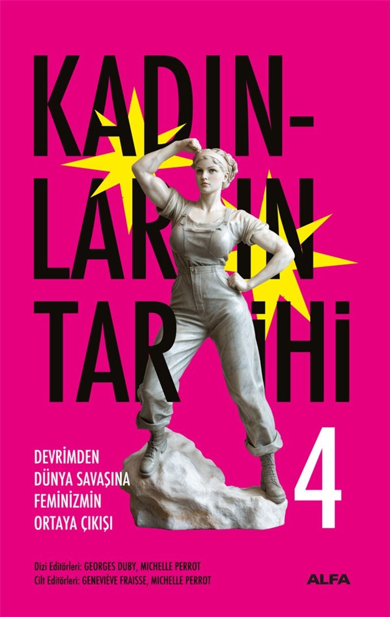 Kadınların Tarihi 4 (Karton Kapak) Devrimden Dünya Savaşına Feminizmin Ortaya Çıkışı kitap kapağı