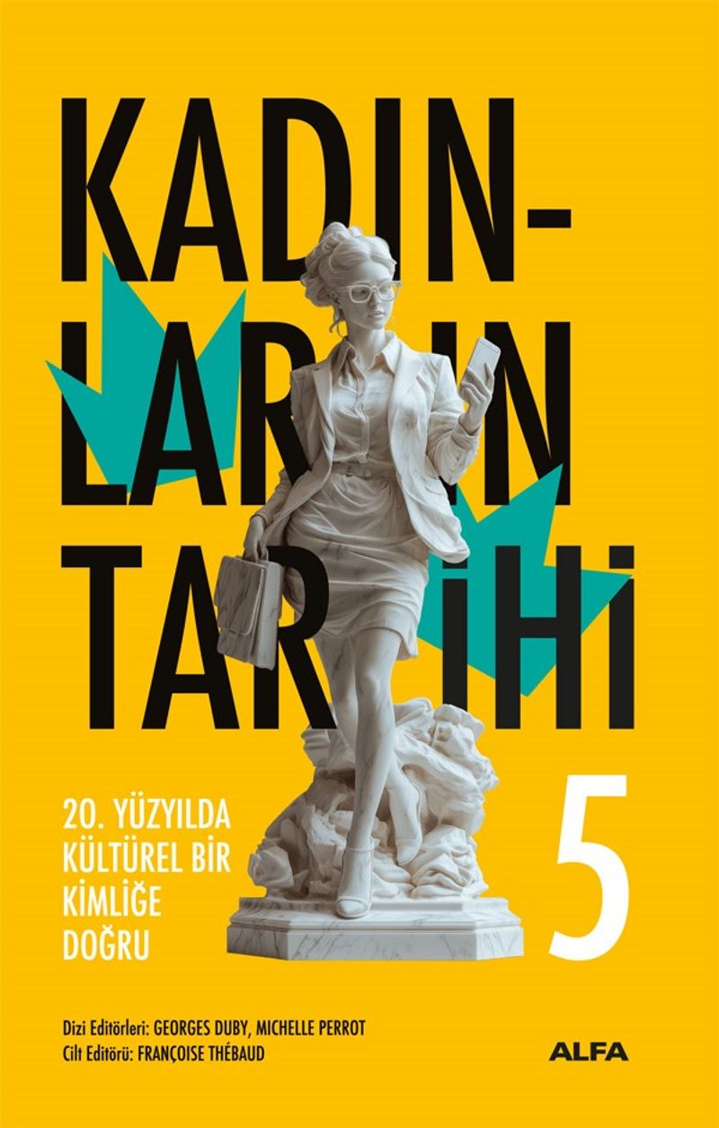 Kadınların Tarihi 5 (Karton Kapak) 20. Yüzyılda Kültürel Bir Kimliğe Doğru kitap kapağı