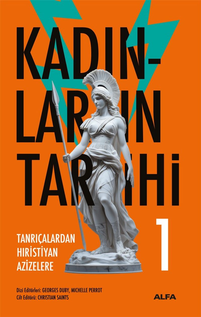 Kadınların Tarihi 1 (Ciltli) Tanrıçalardan Hıristiyan Azizelere kitap kapağı