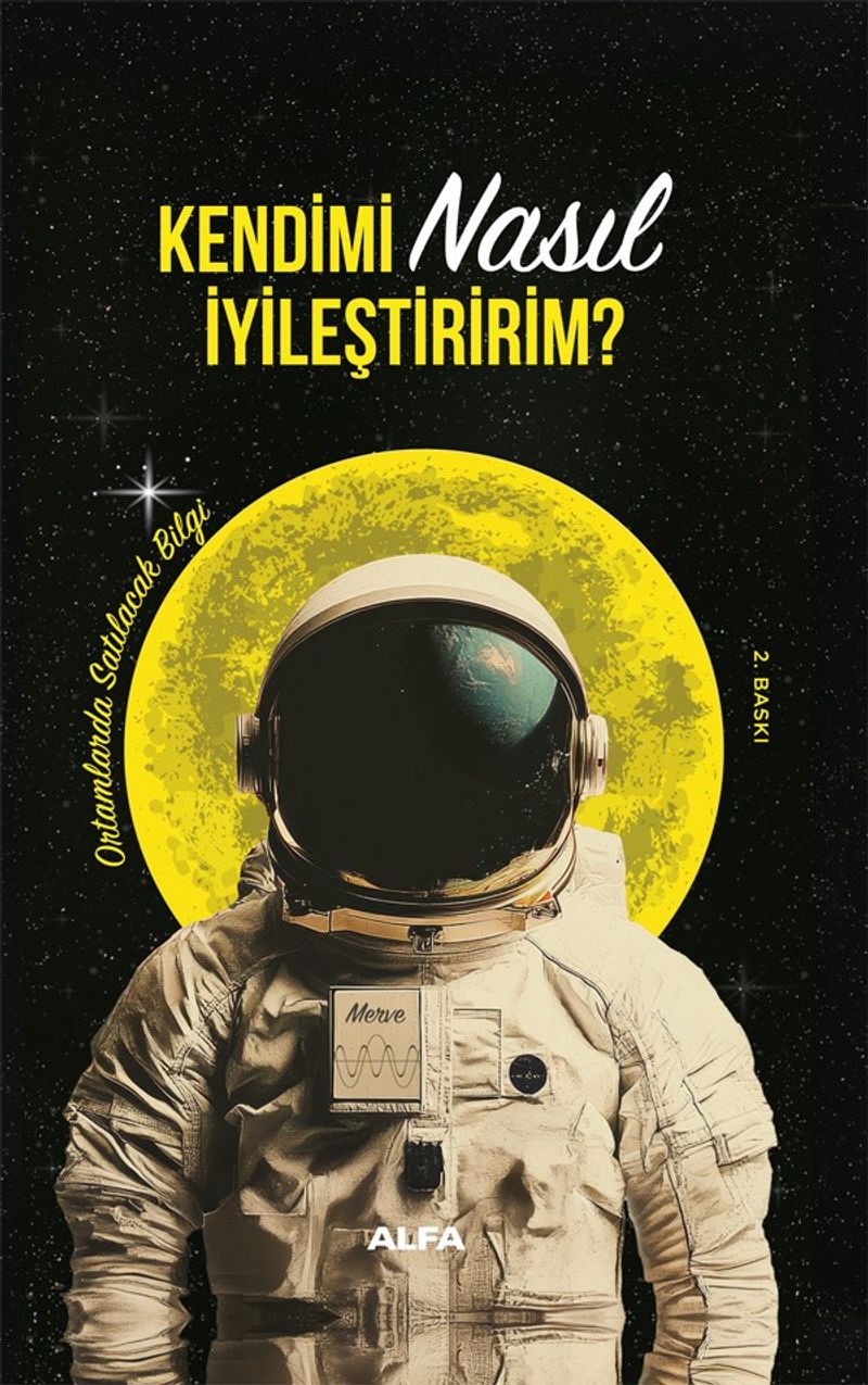Kendimi Nasıl İyileştiririm? (Ciltli) Ortamlarda Satılacak Bilgi kitap kapağı