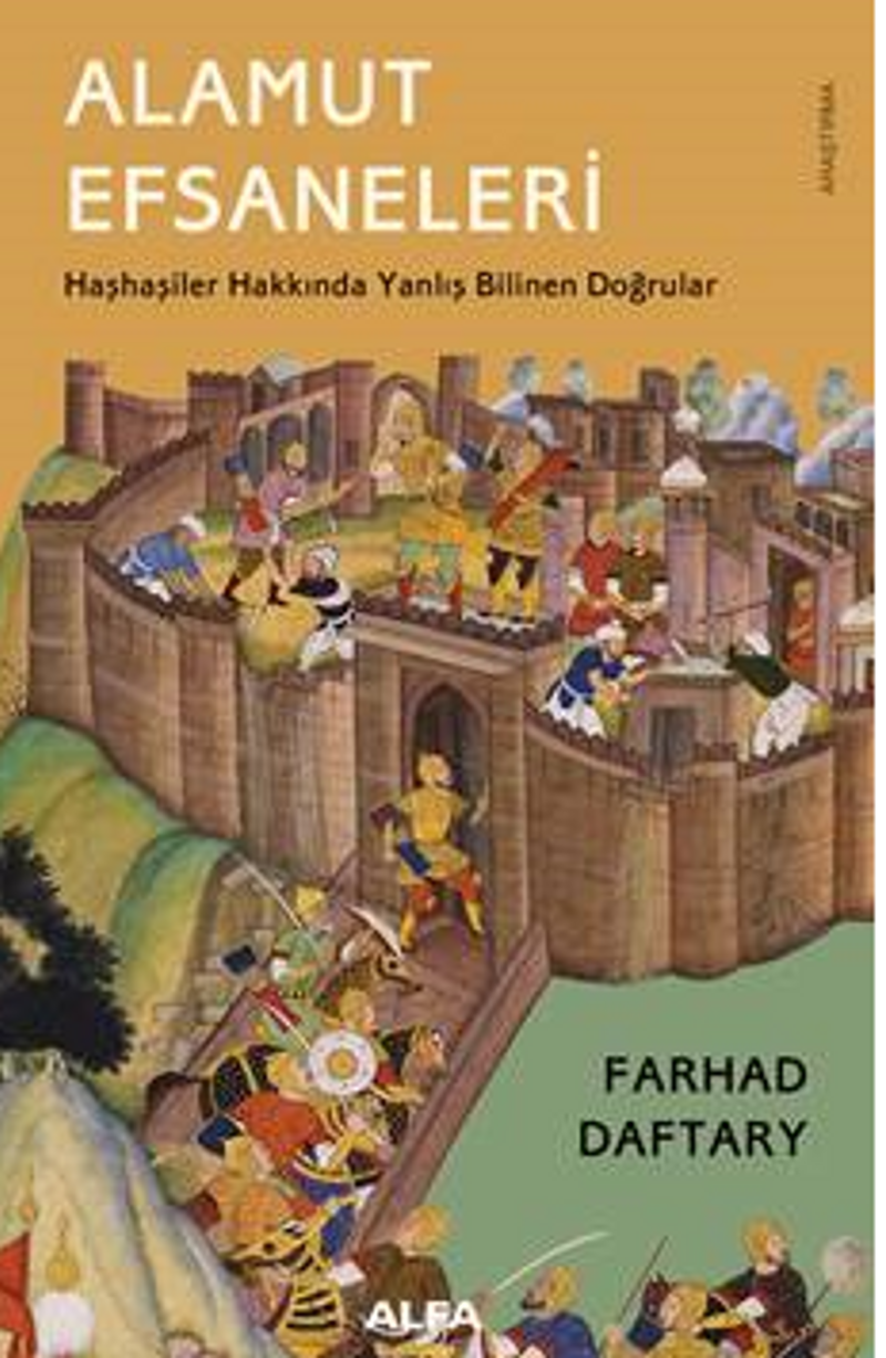 Alamut Efsaneleri Haşhaşiler Hakkında Yanlış Bilinen Doğrular kitap kapağı