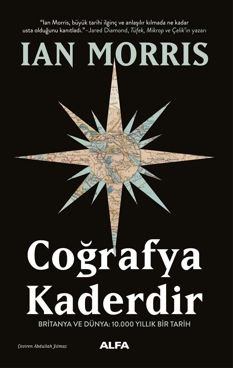 Coğrafya Kaderdir Britanya Ve Dünya: 10.000 Yıllık Bir Tarih kitap kapağı