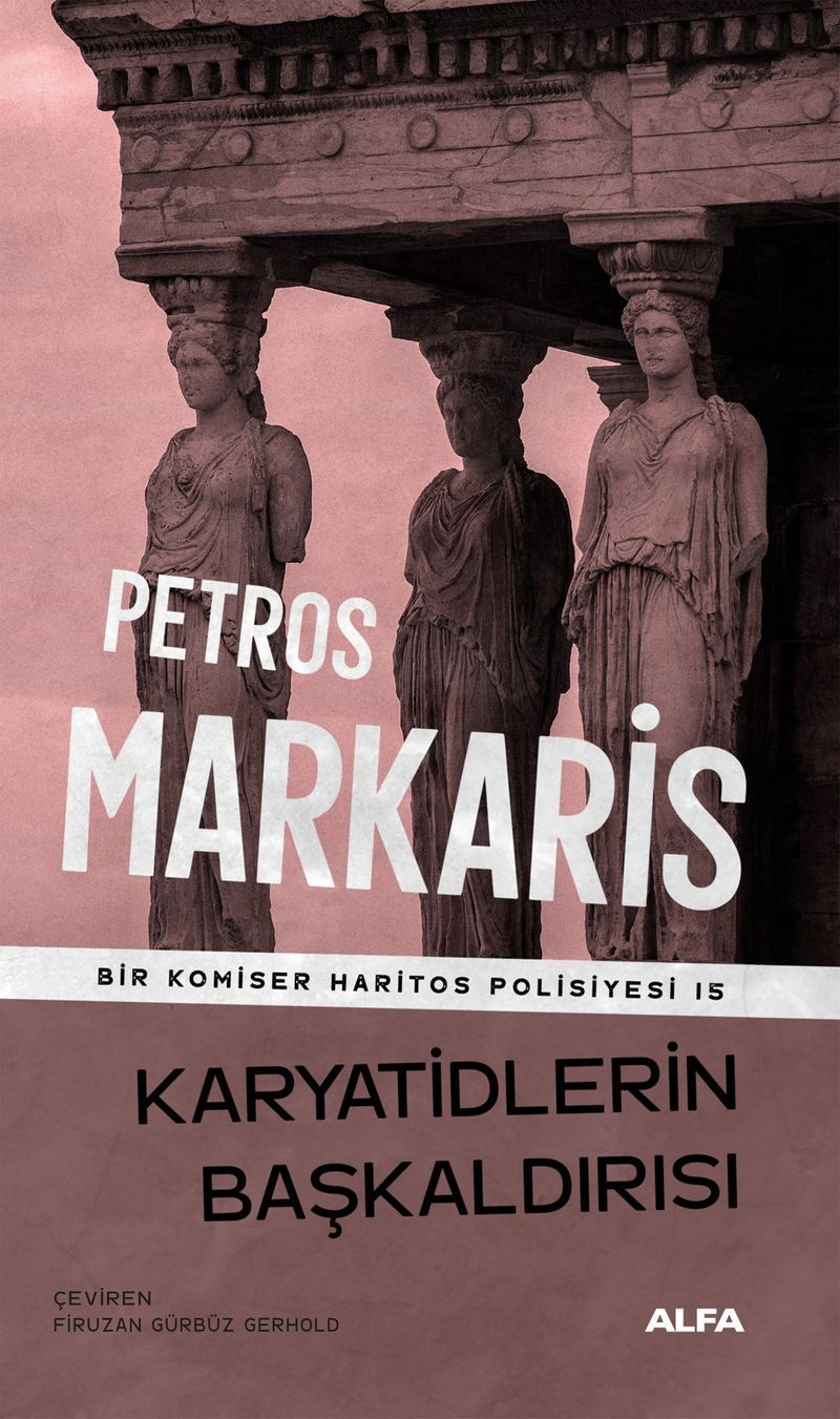 Karyatidlerin Başkaldırısı / Bir Komiser Haritos Polisiyesi 15 kitap kapağı