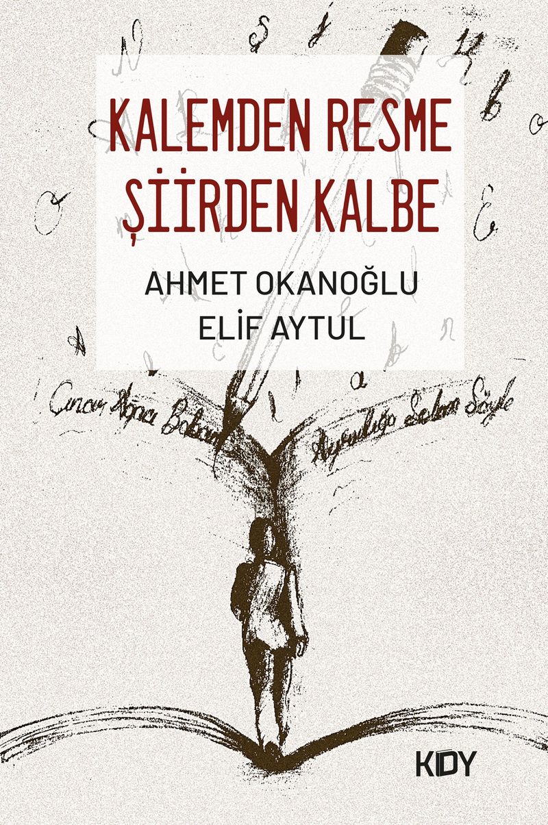 Kalemden Resme Şiirden Kalbe kitap kapağı