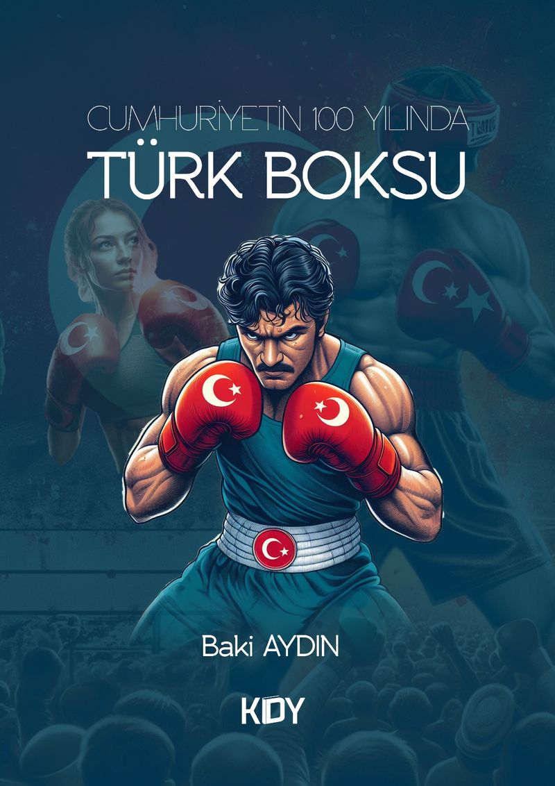 Cumhuriyetin 100 Yılında Türk Boksu kitap kapağı