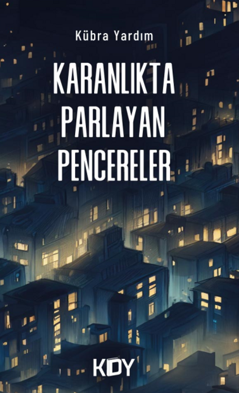 Karanlıkta Parlayan Pencereler kitap kapağı