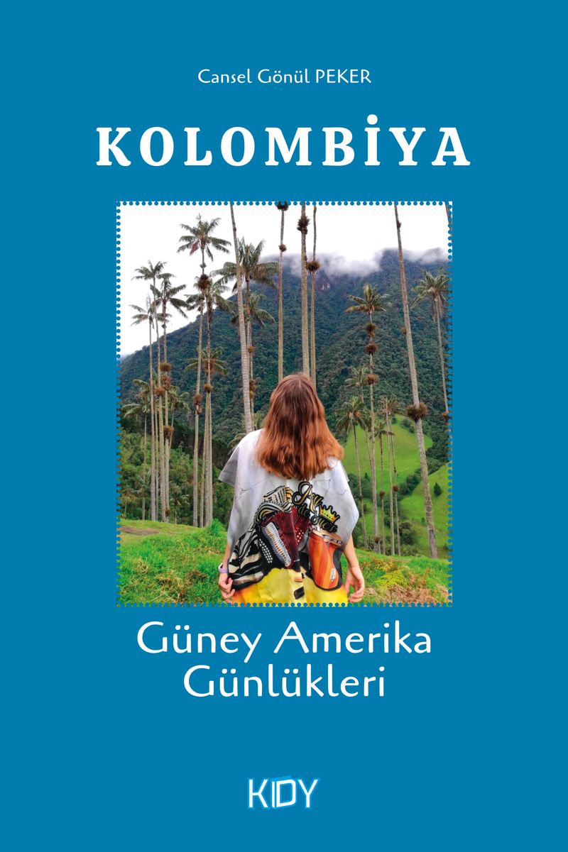 Güney Amerika Günlükleri Kolombiya kitap kapağı
