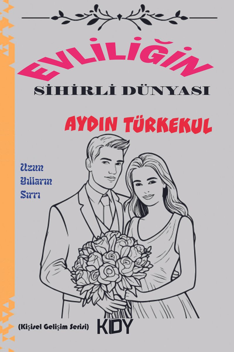 Evliliğin Sihirli Dünyası kitap kapağı