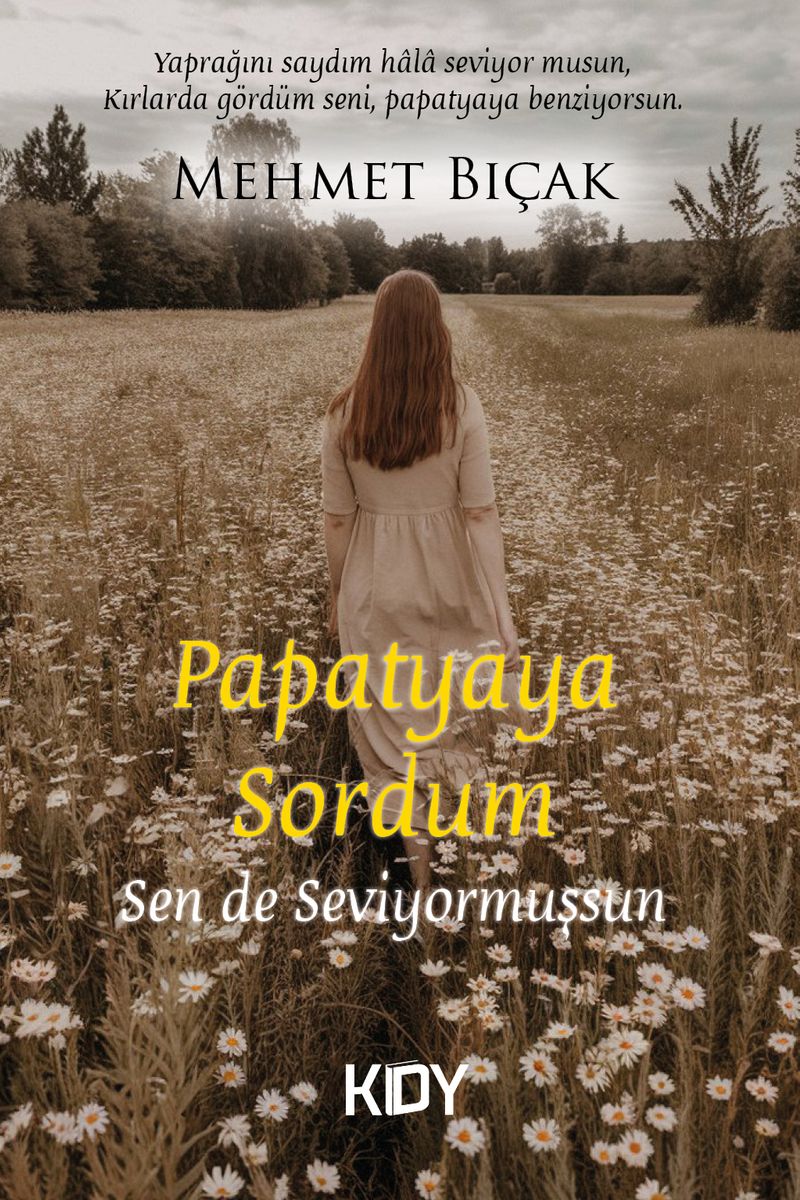 Papatya'ya Sordum Sen de Seviyormuşsun kitap kapağı