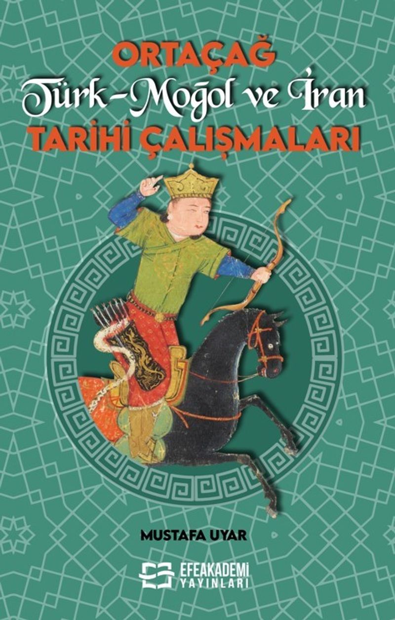 Ortaçağ Türk-Moğol ve İran Tarihi Çalışmaları kitap kapağı
