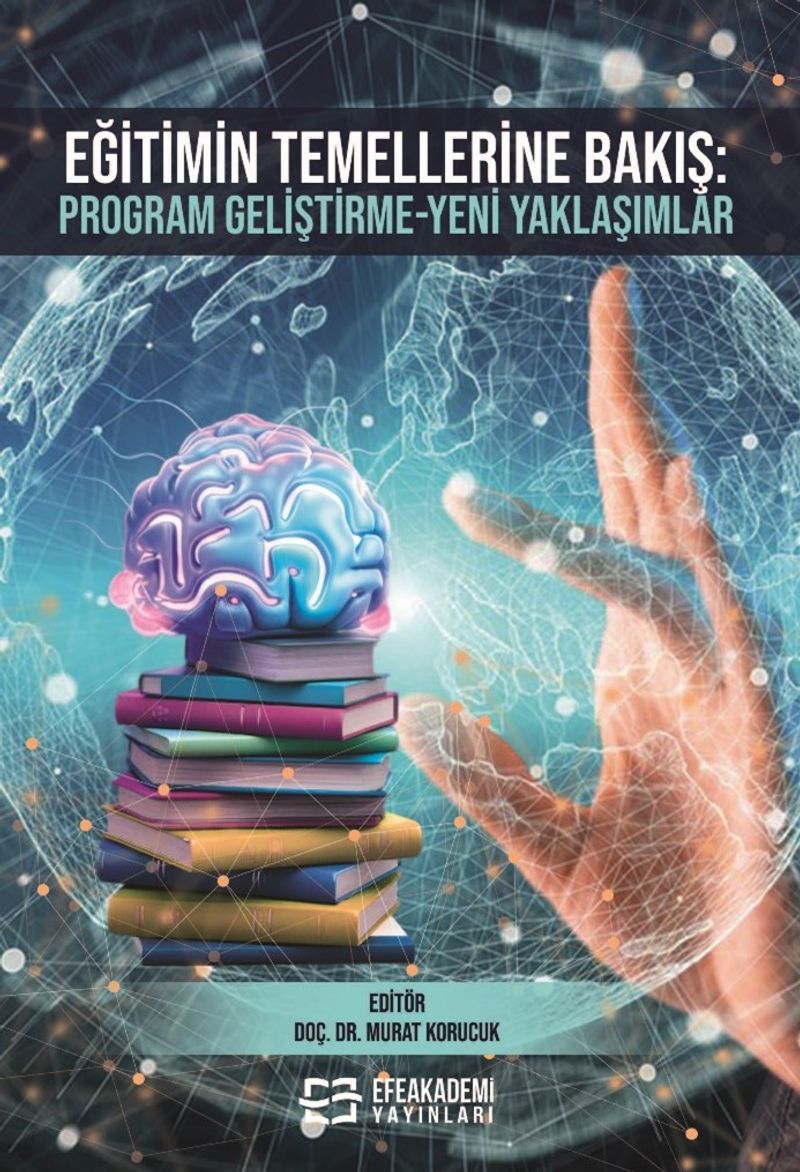 Eğitimin Temellerine Bakış: Program Geliştirme-Yeni Yaklaşımlar kitap kapağı