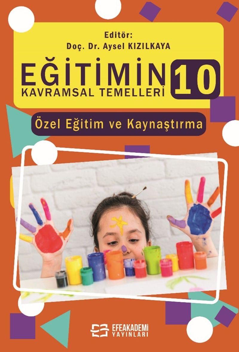 Eğitimin Kavramsal Temelleri 10: Özel Eğitim ve Kaynaştırma kitap kapağı