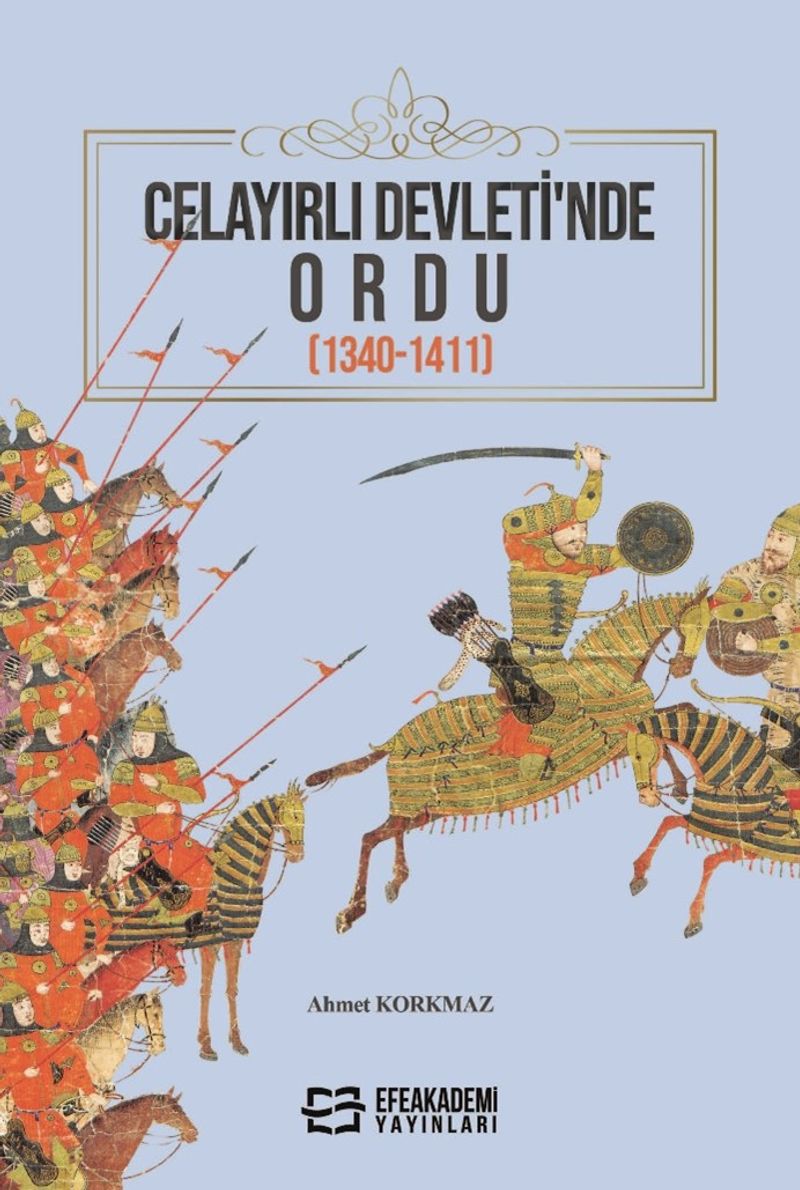 Celayırlı Devleti'nde Ordu (1340-1411) kitap kapağı
