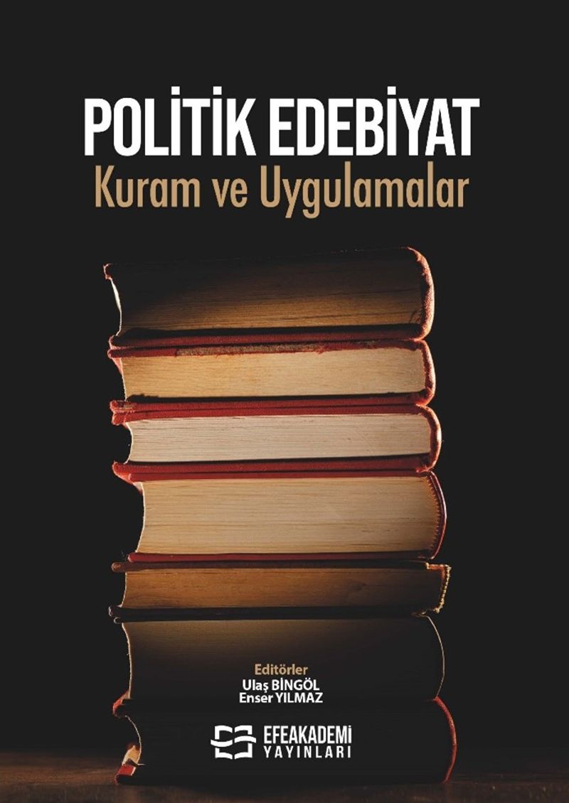 Politik Edebiyat Kuram ve Uygulamalar kitap kapağı