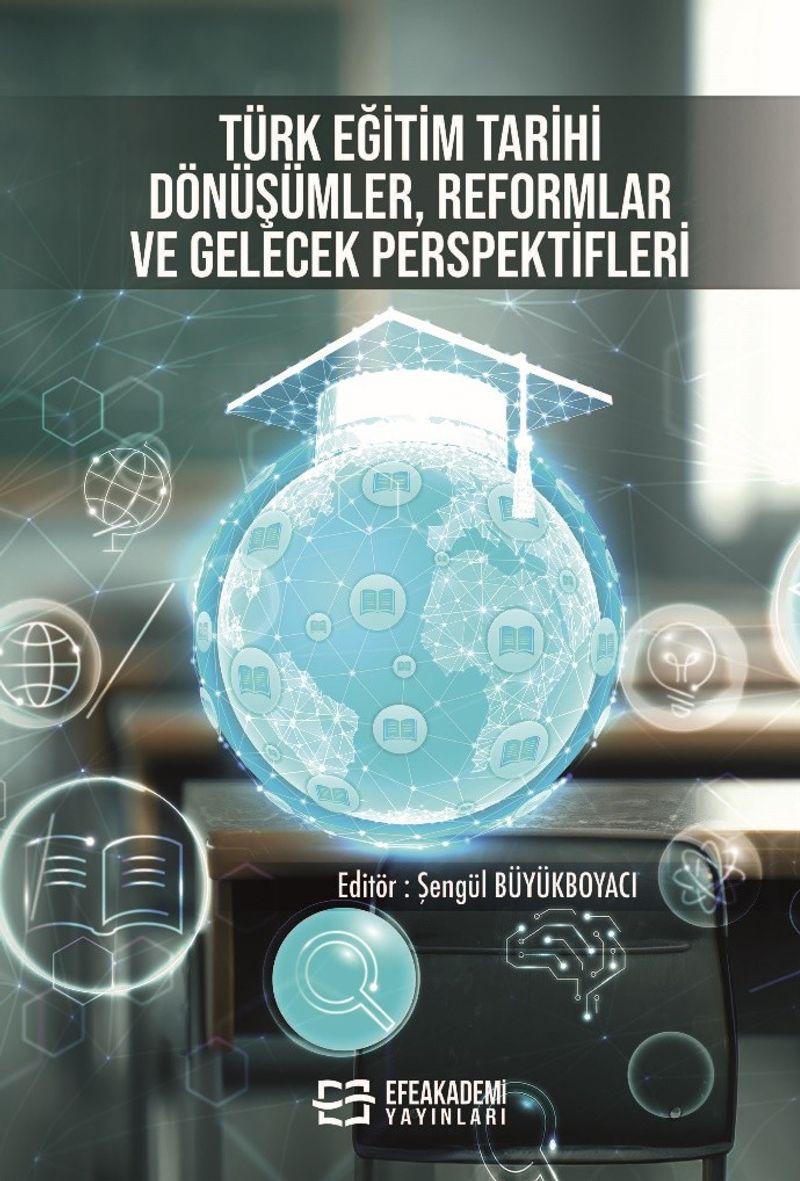 Türk Eğitim Tarihi: Dönüşümler, Reformlar ve Gelecek Perspektifleri kitap kapağı