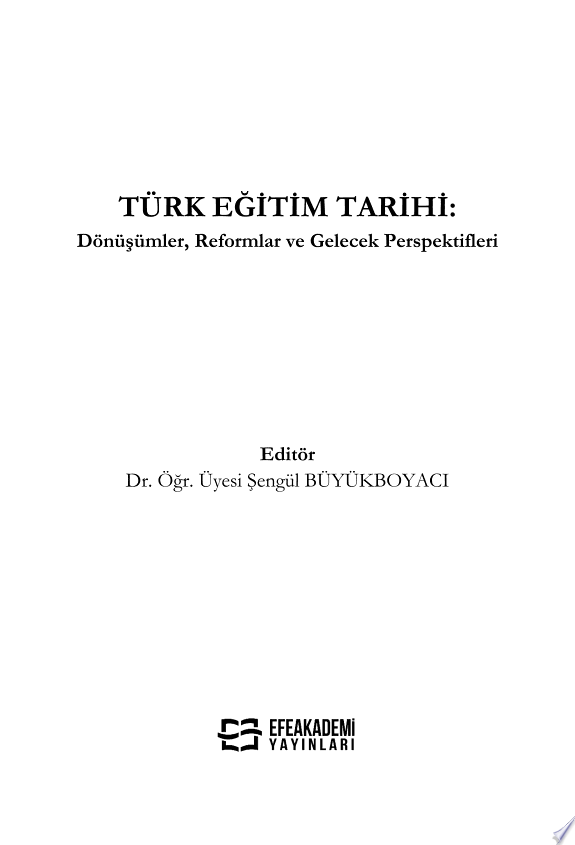 TÜRK EĞİTİM TARİHİ: Dönüşümler, Reformlar ve Gelecek Perspektifleri kitap kapağı