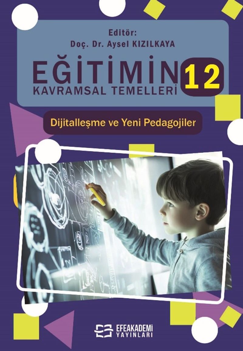Eğitimin Kavramsal Temelleri 12: Dijitalleşme ve Yeni Pedagojiler kitap kapağı