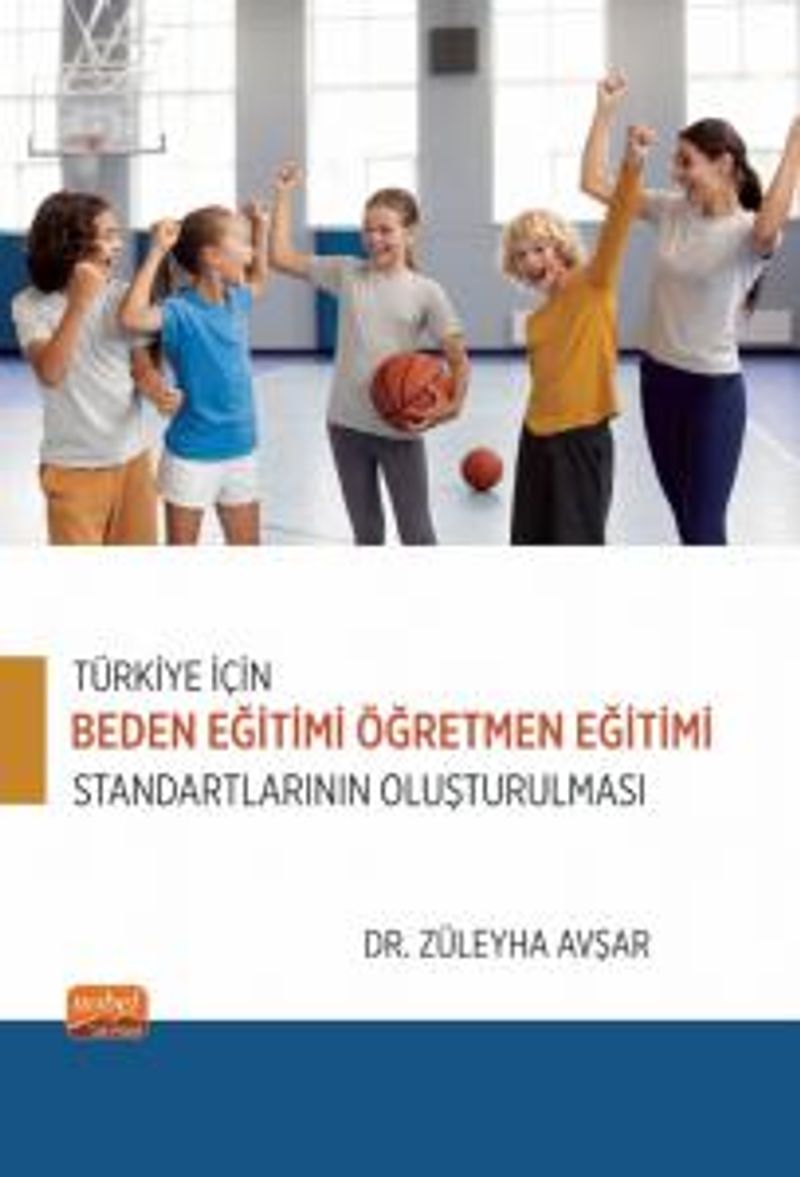 Türkiye İçin Beden Eğitimi Öğretmen Eğitimi Standartlarının Oluşturulması kitap kapağı