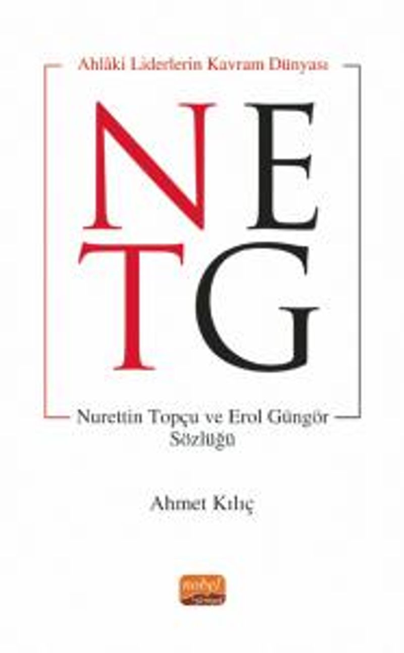 Ahlaki Liderin Kavram Dünyası Nurettin Topçu ve Erol Güngör Sözlüğü kitap kapağı
