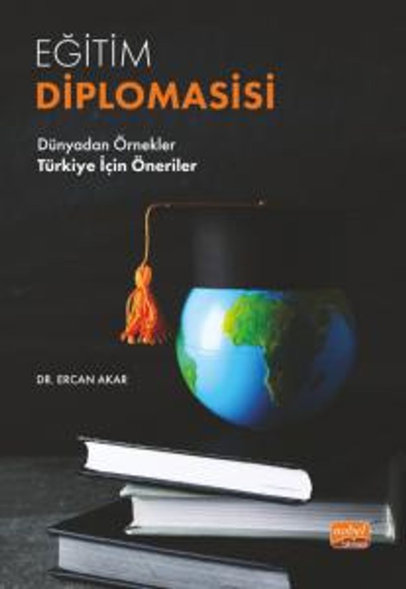 Eğitim Diplomasisi Dünyadan Örnekler - Türkiye İçin Öneriler kitap kapağı