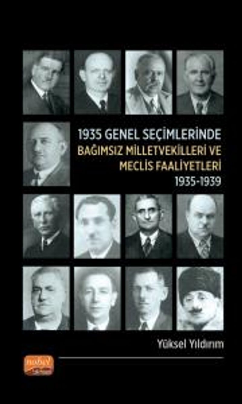 1935 Genel Seçimlerinde Bağımsız Milletvekilleri ve Meclis Faaliyetleri (1935-1939) kitap kapağı