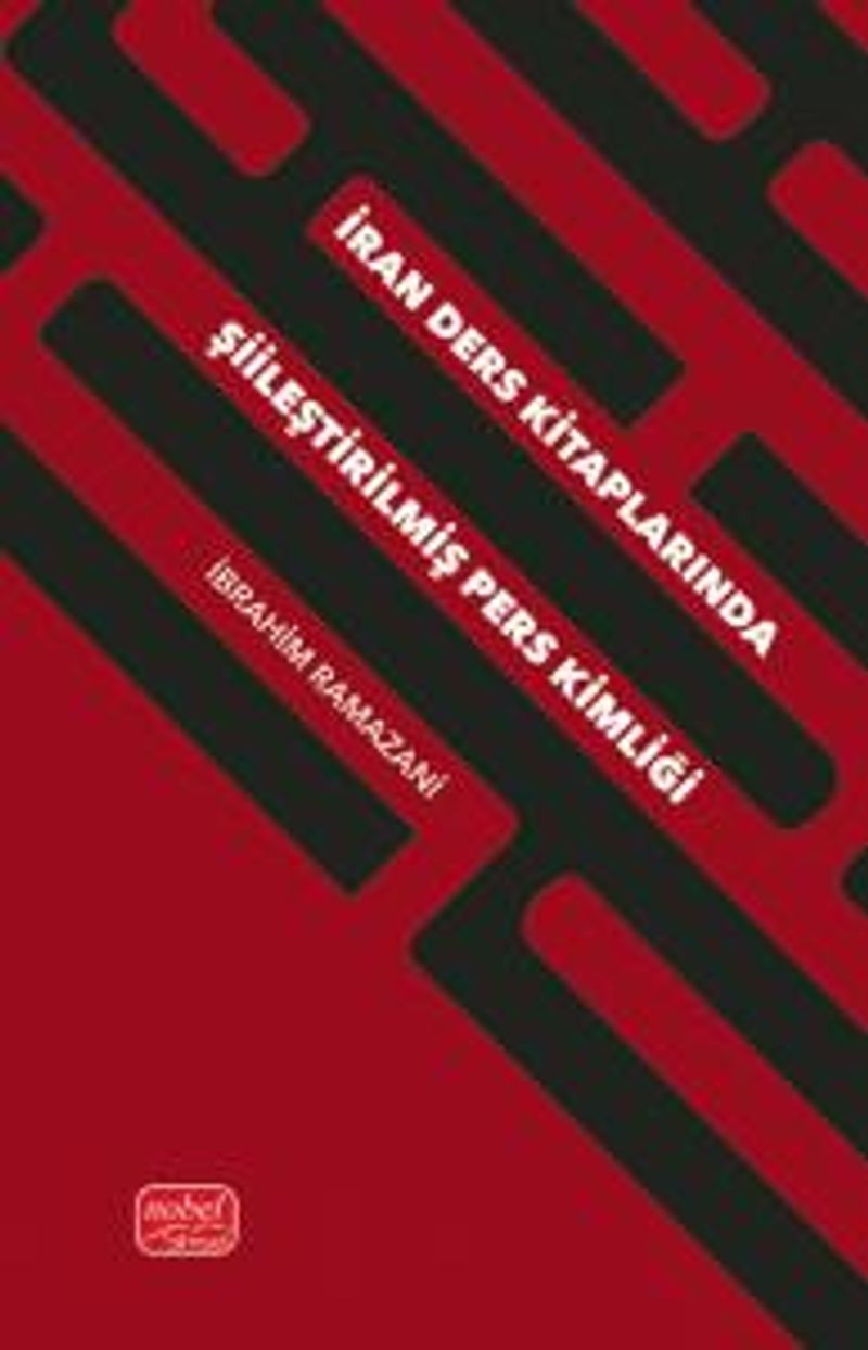 İran Ders Kitaplarında Şiileştirilmiş Pers Kimliği kitap kapağı