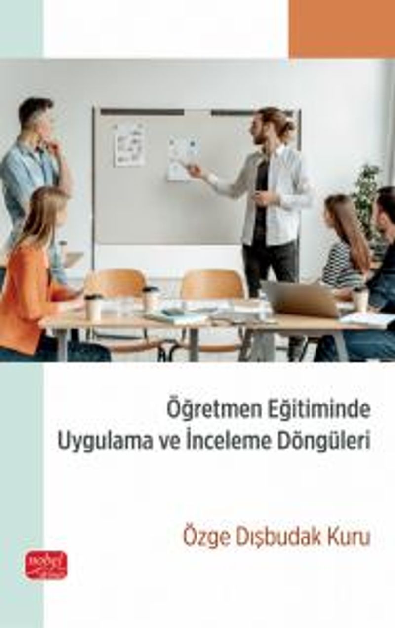 Öğretmen Eğitiminde Uygulama ve İnceleme Döngüleri kitap kapağı