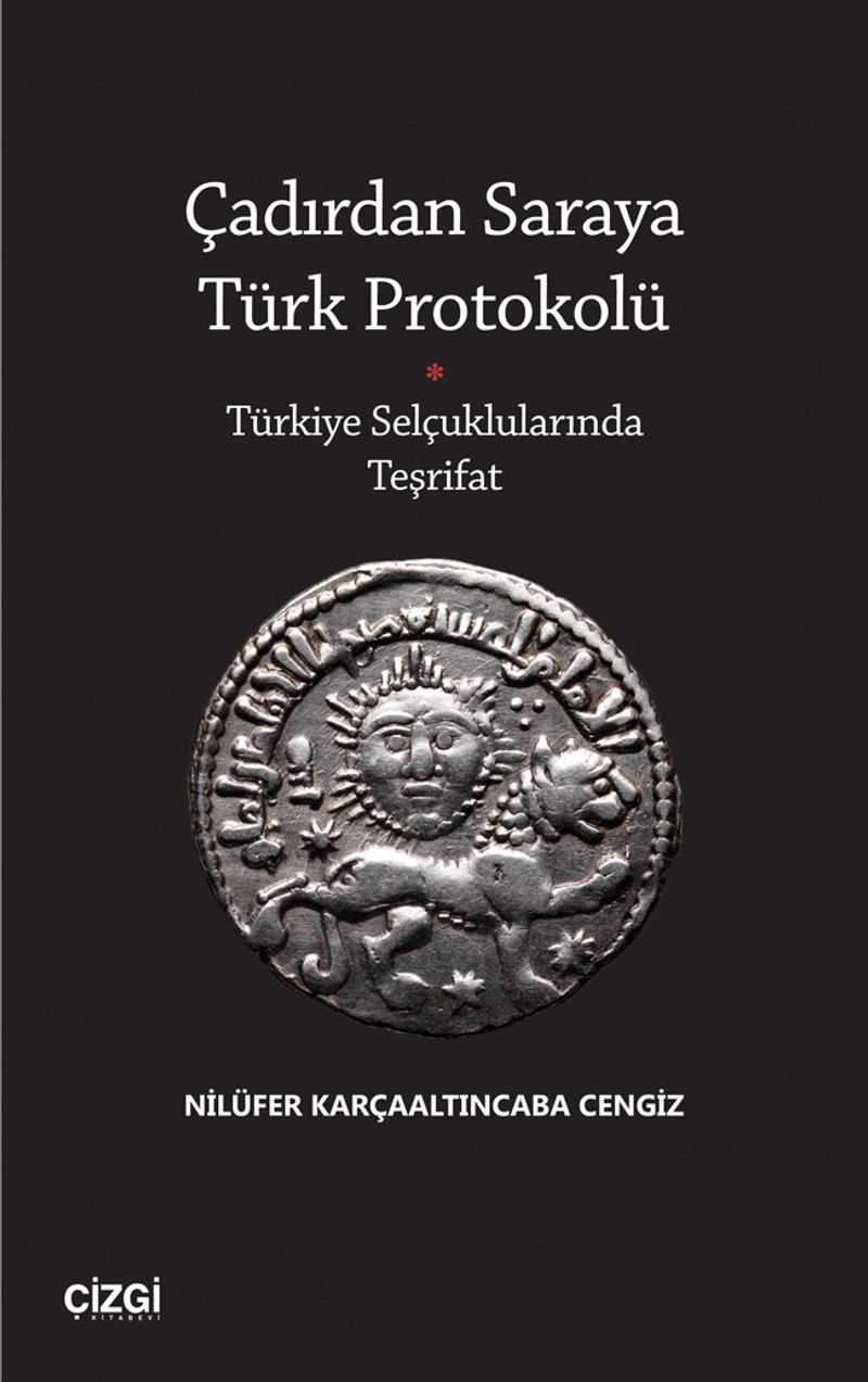 Çadırdan Saraya Türk Protokolü Türkiye Selçuklularında Teşrifat kitap kapağı