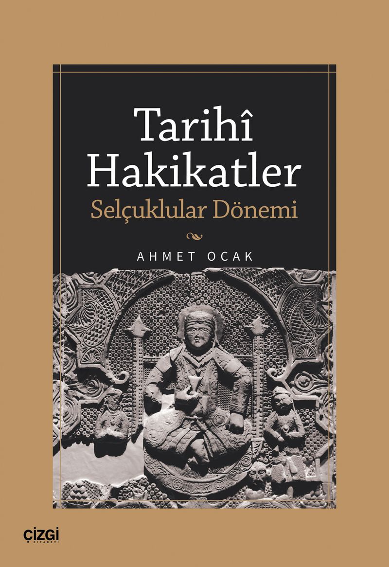 Tarihi Hakikatler Selçuklular Dönemi kitap kapağı