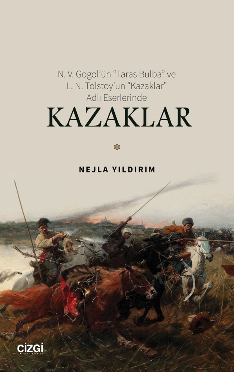 N. V. Gogol'ün “Taras Bulba” ve L. N. Tolstoy'un “Kazaklar” Adlı Eserlerinde Kazaklar kitap kapağı