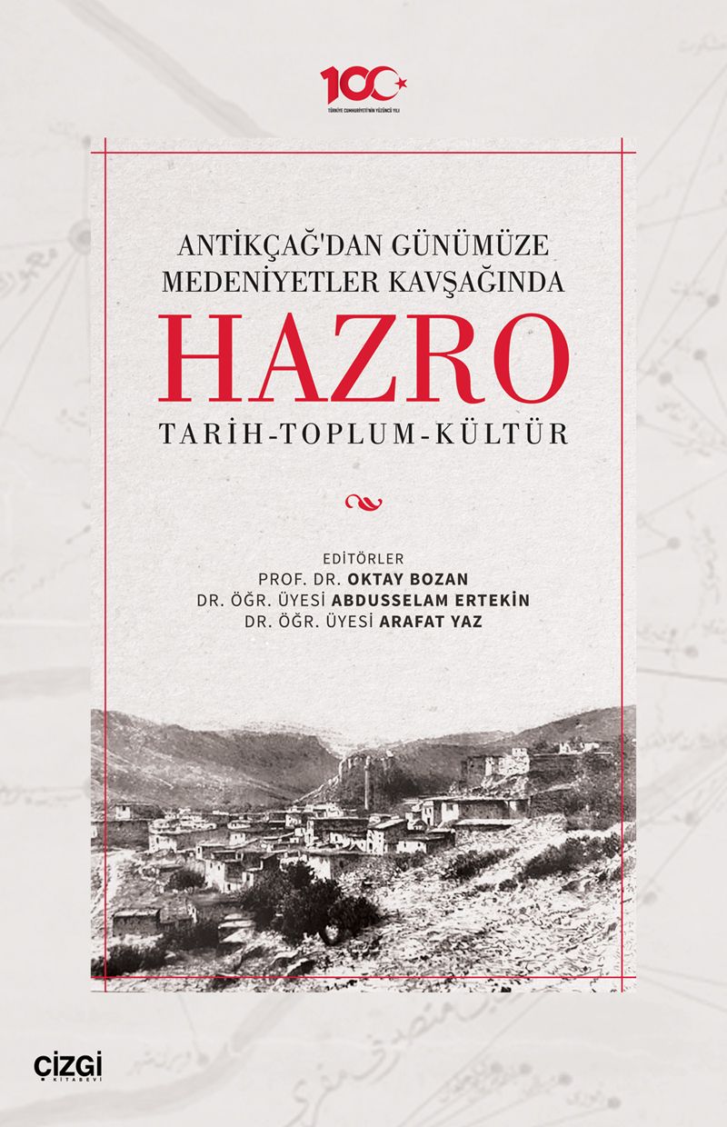 Antikçağ'dan Günümüze Medeniyetler Kavşağında Hazro (Tarih-Toplum-Kültür) (Ciltli) kitap kapağı