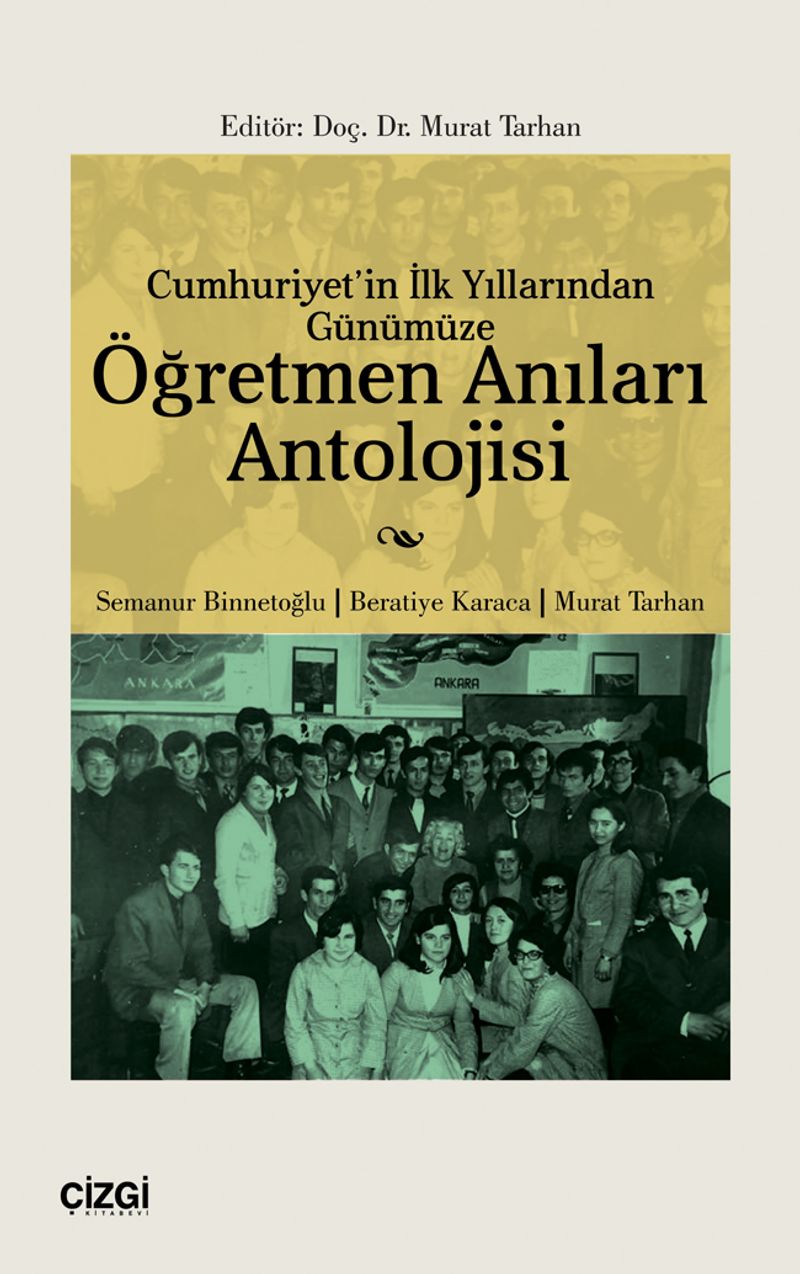 Cumhuriyet'in İlk Yıllarından Günümüze Öğretmen Anıları Antolojisi kitap kapağı