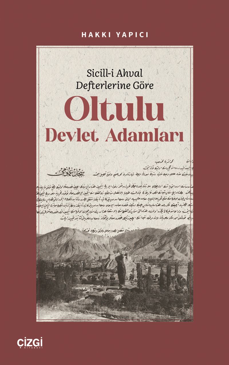 Sicill-i Ahval Defterlerine Göre Oltulu Devlet Adamları kitap kapağı