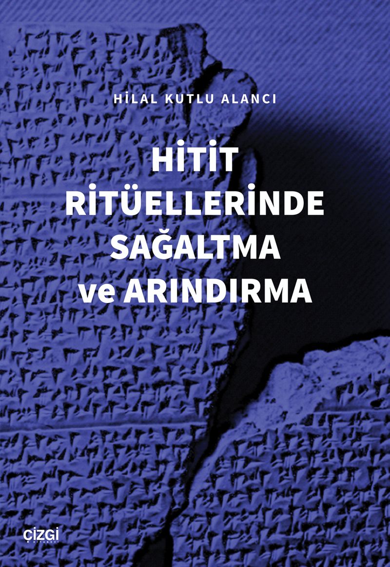 Hitit Ritüellerinde Sağaltma ve Arındırma kitap kapağı