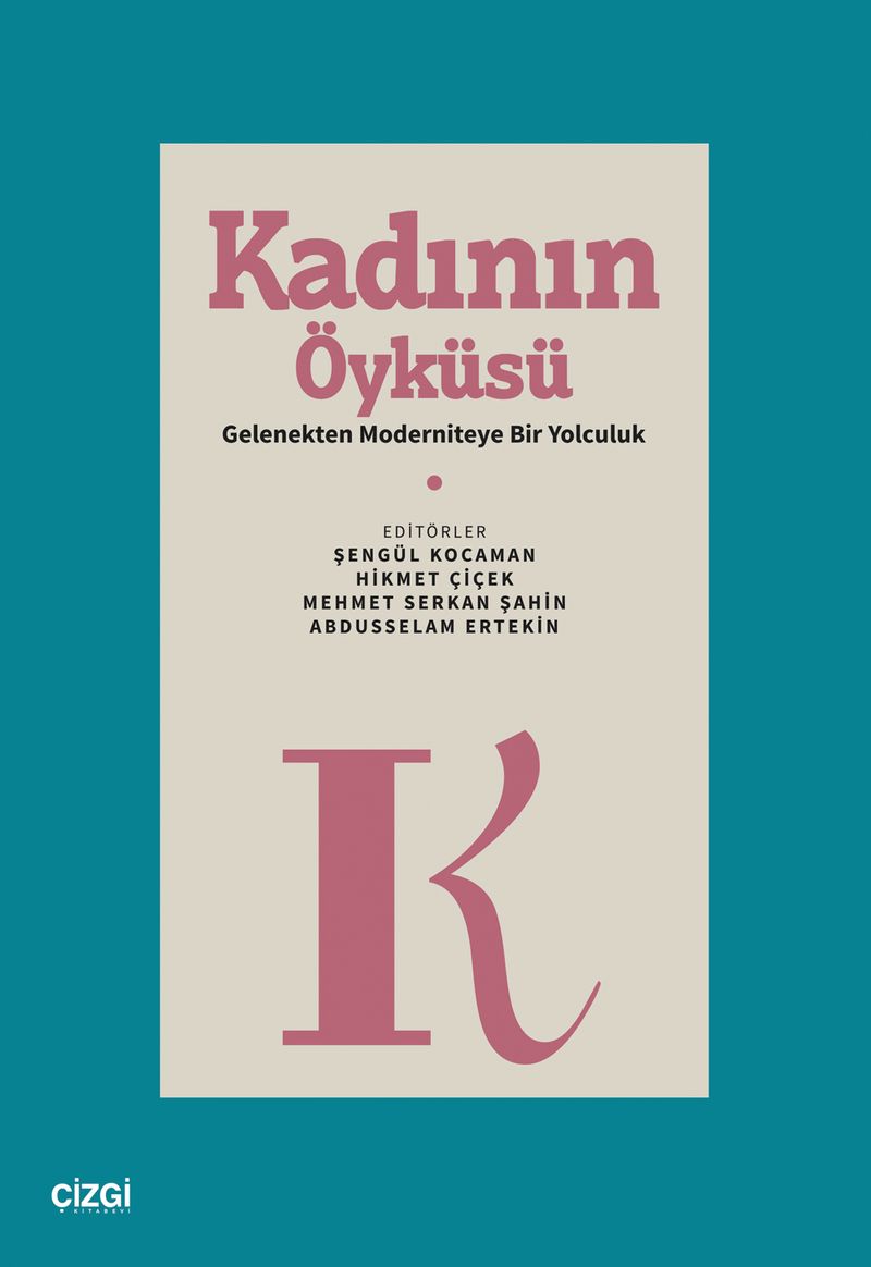 Kadının Öyküsü Gelenekten Moderniteye Bir Yolculuk kitap kapağı