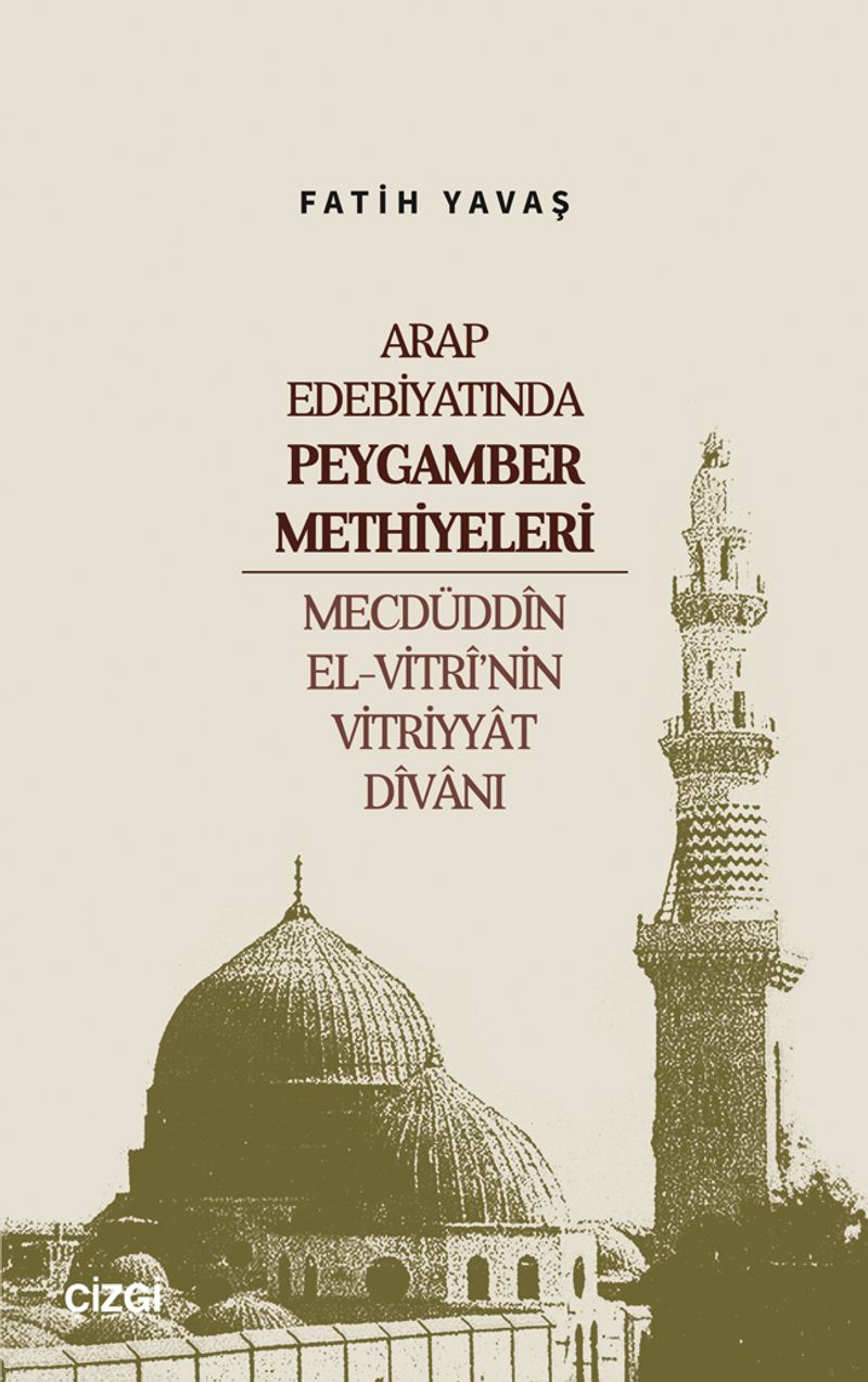 Arap Edebiyatında Peygamber Methiyeleri Mecdüddîn El-Vitrî'nin Vitriyyat Dîvanı kitap kapağı